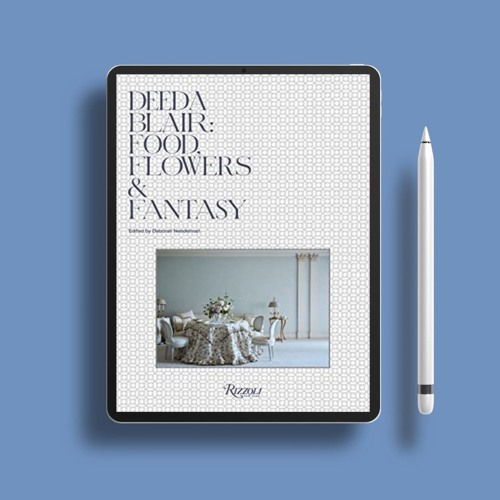 Deeda Blair: Food, Flowers, & Fantasy . No Charge [PDF]