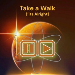 TAKE A WALK Its ALRIGHT / Dj Disse vs Red Carpet