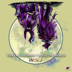 UV Sir J - Viva la Vida (Coldplay)