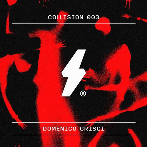 Collision Podcast 003 -Domenico Crisci
