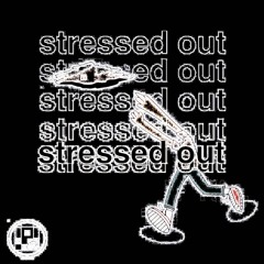 stressed out (prod.leo2000)