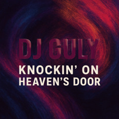 Knockin'on Heaven's Door - Guns N' Roses version - Cover DJ GULY