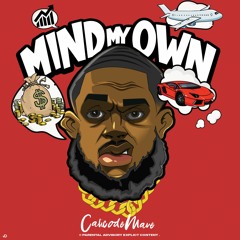Calicode Mane - Mind My Own