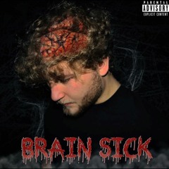 Brain Sick