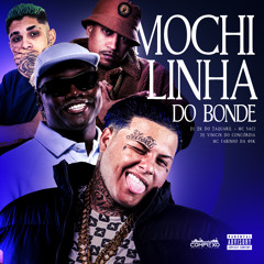 Mochilinha do Bonde (feat. Complexo dos Hits & DJ Vinicin do Concordia)