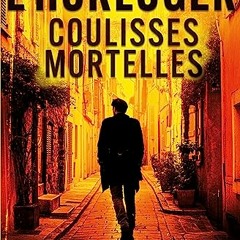 Coulisses mortelles: une enquête de l'horloger (thriller policier) (French Edition) télécharger ebook PDF EPUB, livre en français - 5TQRQMHIRC