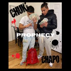 PROPHECY Ft.Chapo89