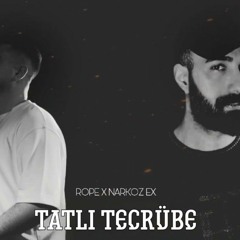 Narkoz Ex X Rope - Tatlı Tecrübe (Prod. Oğuz Aktaş) _ Mayıs 8