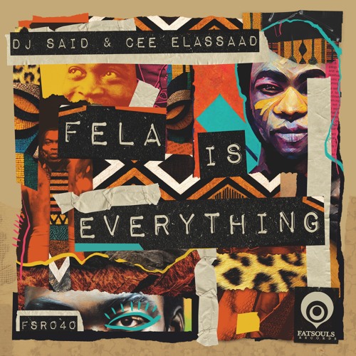 1. Cee ElAssaad & DJ Said - Fela Is Everything (Original Mix)