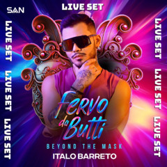 Set Live FERVO DA BUTTI DJ Barreto