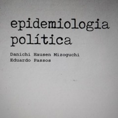 MIZOGUCHI E PASSOS epidemiologia política #pandemiacritica n-1 edicoes