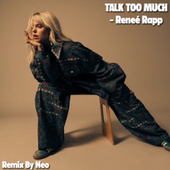 Talk Too Much Remix