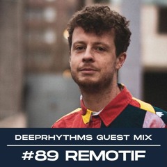 Guest mix #89 Remotif for Deeprhythms