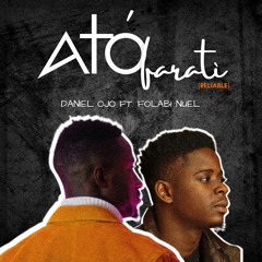 Atofarati By Daniel Ojo Feat Folabi Nuel [REMIX]