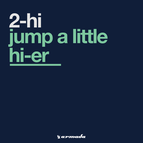 Jump A Little Hi-Er (A Little Har-Der)