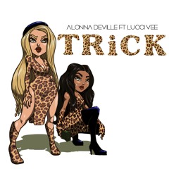 Trick ft Lucci Vee