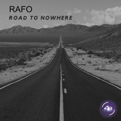 RAFO - Road to Nowhere (Original Mix)