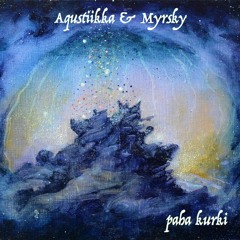 Aqustiikka & Myrsky - Paha Kurki