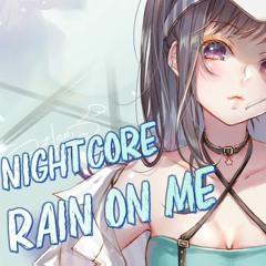 Nightcore-Rain On Me