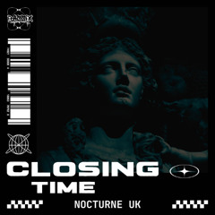 Nocturne UK - Closing Time