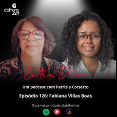 Programa 126 - Fabiana Villas Boas