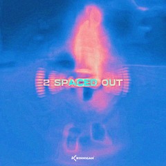 2 Spaced Out