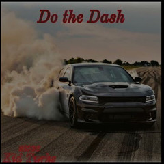 Do the Dash (feat. KidTurks)