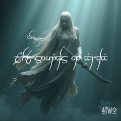 The Sounds of Arda Part.1 Mixed