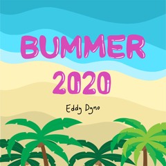 Bummer 2020 - EP