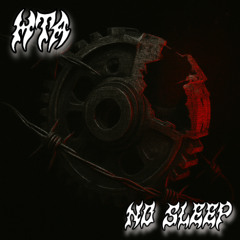 No Sleep [Free Download]