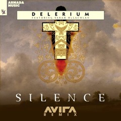 Delerium Feat. Sarah McLachlan – Silence (AVIRA Extended Remix)