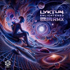 Lyktum - Enlightened (Don Quixote RMX)