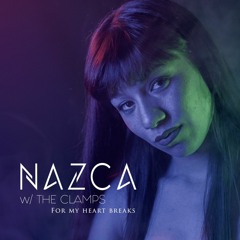 Nazca - For My Heart Breaks (Prod by The Clamps) OUT NOW