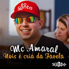 Nóis É Cria da Favela