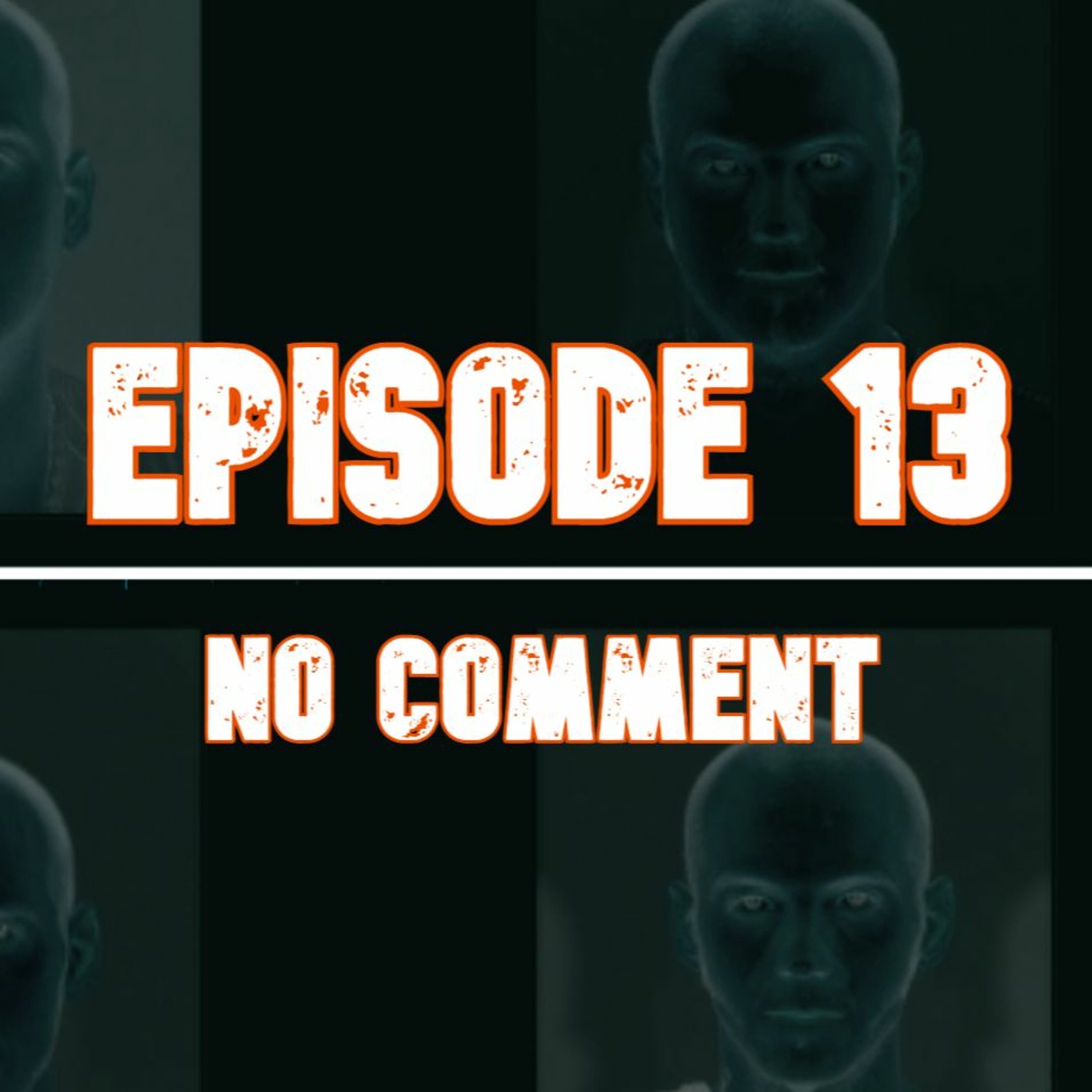 Episode 13 | No Comment episode artwork