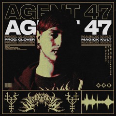 AGENT 47 [prod. Clover]