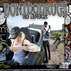 DontDoDrugs - No Advice Prod. Saint Mike