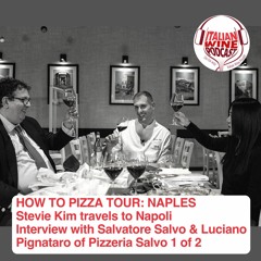 Ep. 746 How To Pizza Tour Naples With Salvatore Salvo/Luciano Pignataro 1 Of 2 | On The Road Edition