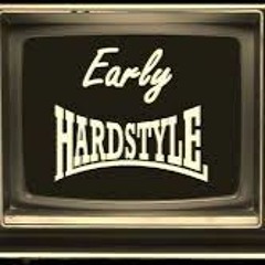 100 % EARLY HARDSTYLE #1