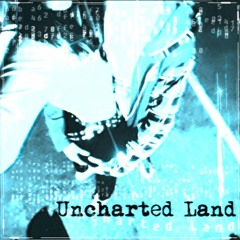 Uncharted Land + kuriosity (+Lovbug)