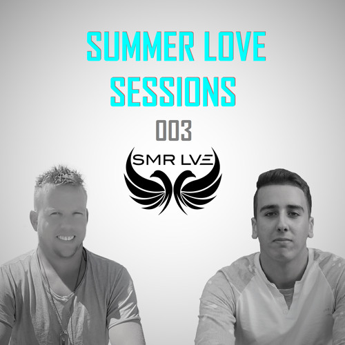 SMR LVE - Summer Love Sessions 003 (Summer Classics Special)