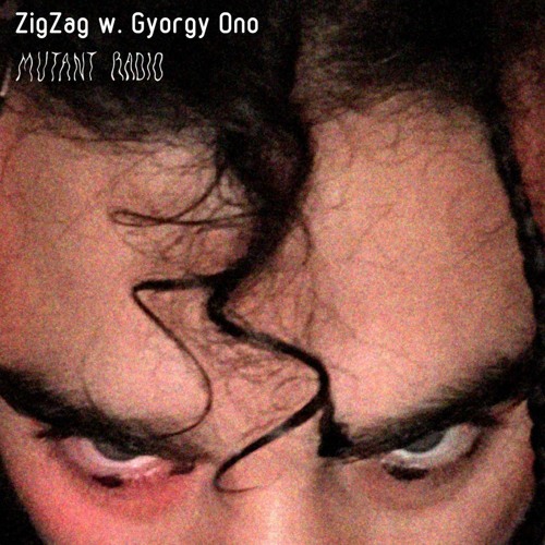 ZigZag w. Gyorgy Ono [Quartarley Show] [03.03.2022]