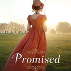 ACCESS EBOOK 📫 Promised (Proper Romance) by Leah Garriott [EBOOK EPUB KINDLE PDF]