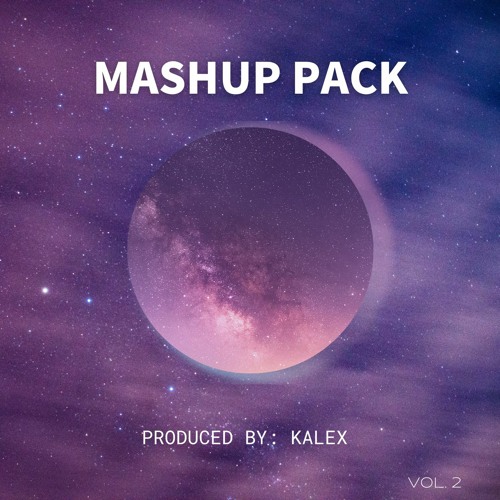 EDM Mashup Pack #2 With KALEX Apr 2022 =Click Buy To FREE DOWNLOAD=