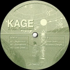 Kage - A Future Remembered (Reissue) (BYTIME012)