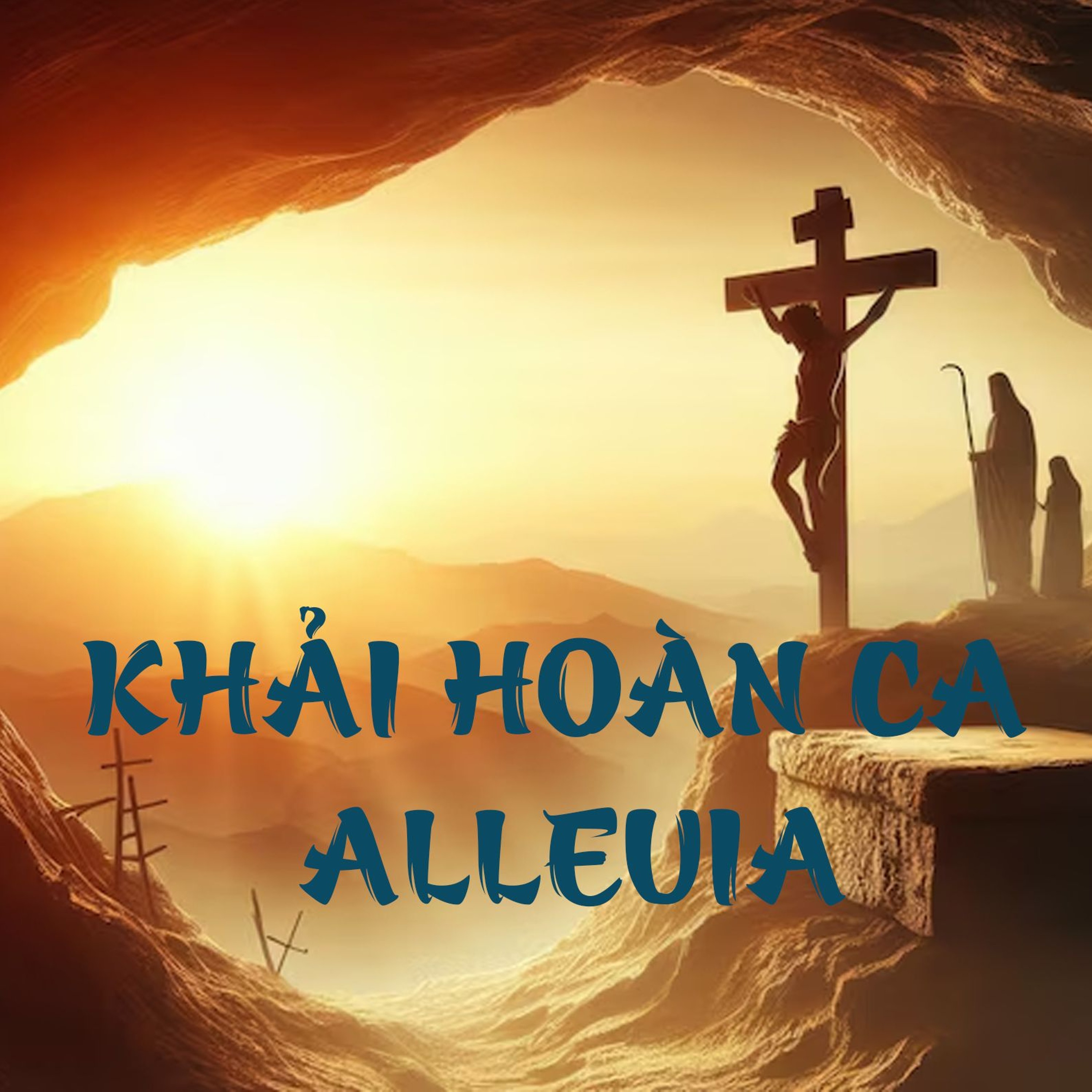 Bài hát: KHẢI HOÀN CA - ALLELUIA episode artwork
