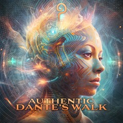 Authentic - Dante's Walk (Mix)