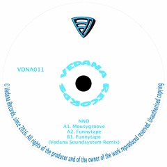 [VDNA011] NND - Mousygroove EP (incl. Vedana Soundsystem Remix)