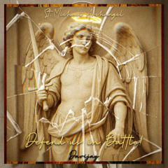 Defend us in Battle! - Davijay Edit (St. Michael Archangel)