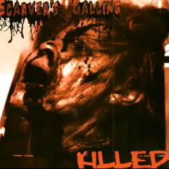 Scarver's Calling - Killed